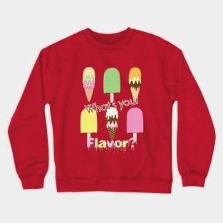 What's Your Flavor? Cute Ice Cream Cones & Popsicle Ice Blocks Crewneck Sweatshirt